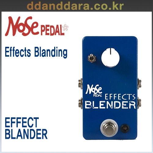 ★딴따라몰★빠른배송★ NOSE Pedal - Effects Blender 노즈페달 이펙터 블랜더 [정품]