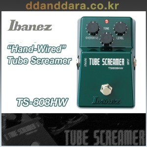 ★딴따라몰★정말빠른무료배송★ Ibanez TS808HW - Hand Wired Tube Screamer 핸드와이어 튜브스크리머 TS-808HW  [정품+사은품] 최저가