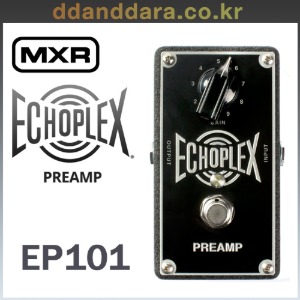 ★딴따라몰★정말빠른배송★ Dunlop/MXR EP-101 - Echoplex® Preamp EP101 [정품+사은품]