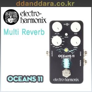 ★딴따라몰★빠른배송★ EHX Electro Harmonix Oceans 11 멀티 디지털 리버브 오션스 11 Multi Digital Reverb [정품]