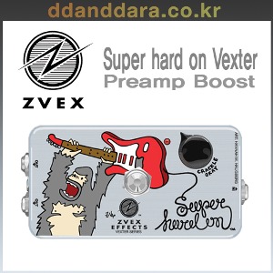 ★딴따라몰★빠른배송★ Z.VEX Super Hard On Vexter ZVEX 슈퍼 하드 온 벡스터 프리앰프 부스터 [정품]